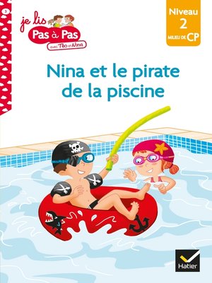 cover image of Téo et Nina CP Niveau 2--Nina et le pirate de la piscine